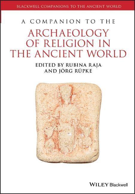 Cover: 9781119042846 | A Companion to the Archaeology of Religion in the Ancient World | Buch