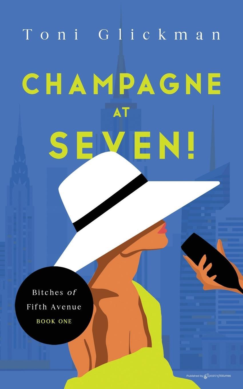 Cover: 9781645407270 | Champagne at Seven! | Toni Glickman | Taschenbuch | Paperback | 2022