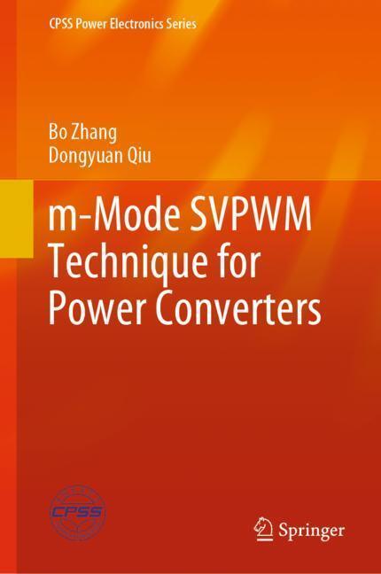 Cover: 9789811313813 | m-Mode SVPWM Technique for Power Converters | Dongyuan Qiu (u. a.)