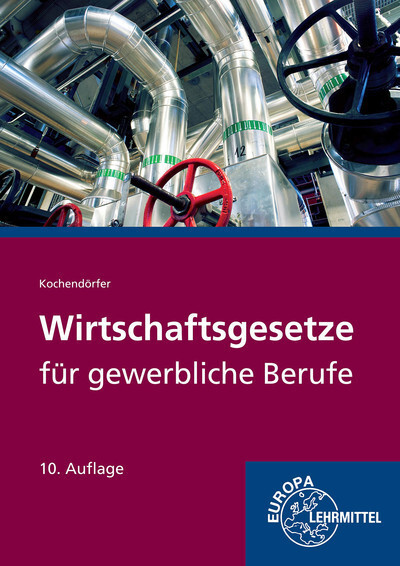 Cover: 9783808563182 | Wirtschaftsgesetze für gewerbliche Berufe | Jürgen Kochendörfer | Buch