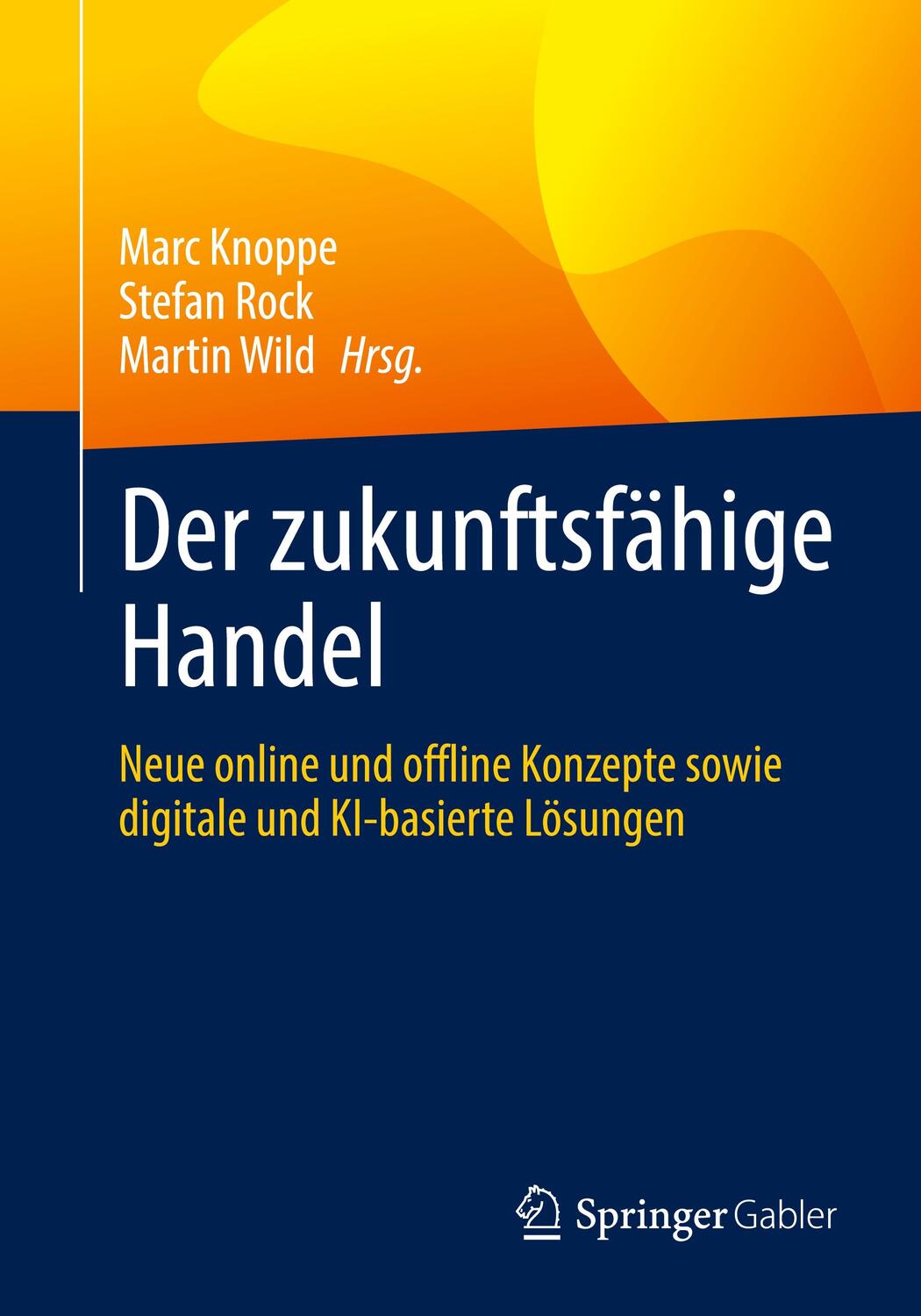 Cover: 9783658362171 | Der zukunftsfähige Handel | Marc Knoppe (u. a.) | Taschenbuch | 2022