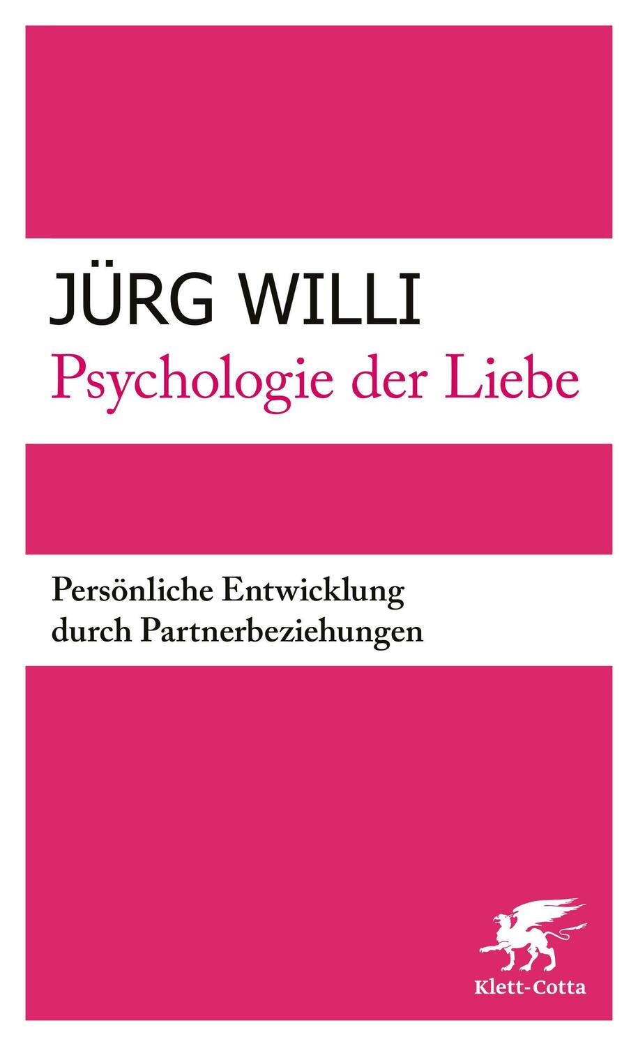 Cover: 9783608981971 | Psychologie der Liebe | Jürg Willi | Taschenbuch | kartoniert | 2019