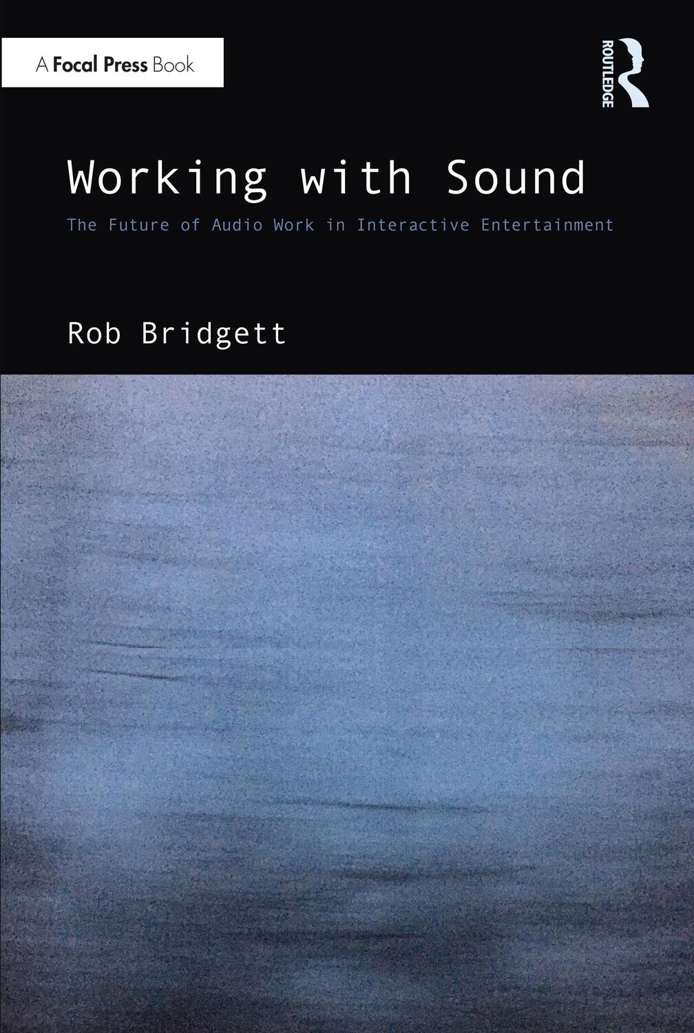 Cover: 9781032406930 | Working with Sound | Rob Bridgett | Taschenbuch | Englisch | 2023