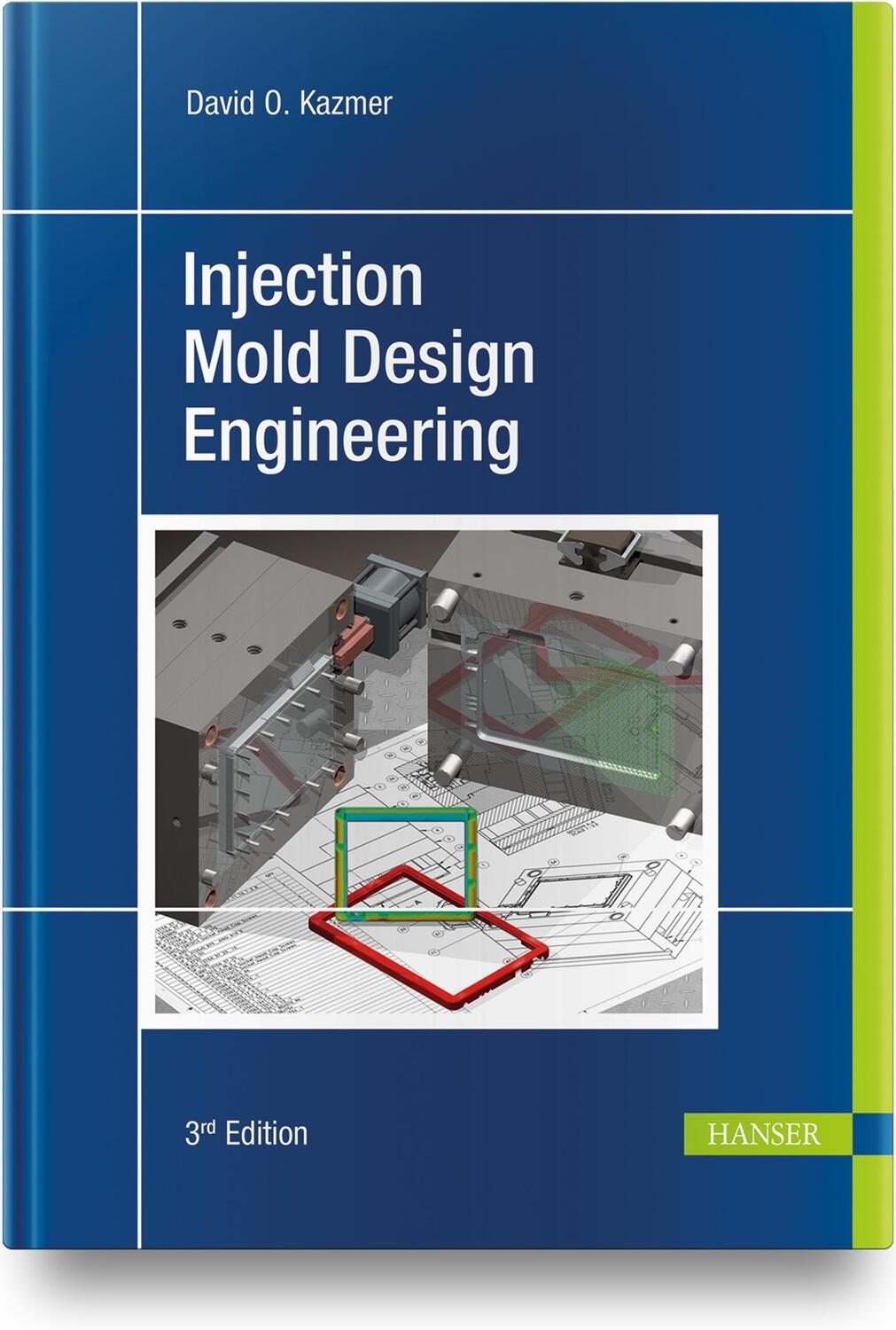 Cover: 9781569908914 | Injection Mold Design Engineering | David O. Kazmer | Buch | Englisch