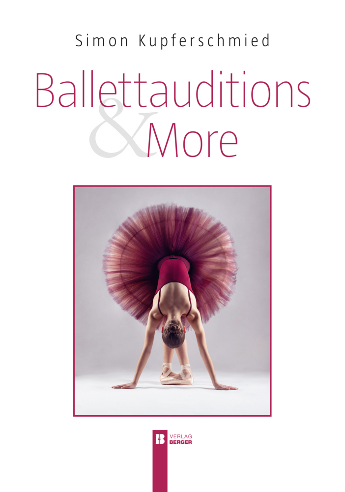 Cover: 9783850289504 | Ballettauditions & More | Simon Kupferschmied | Taschenbuch | 2021