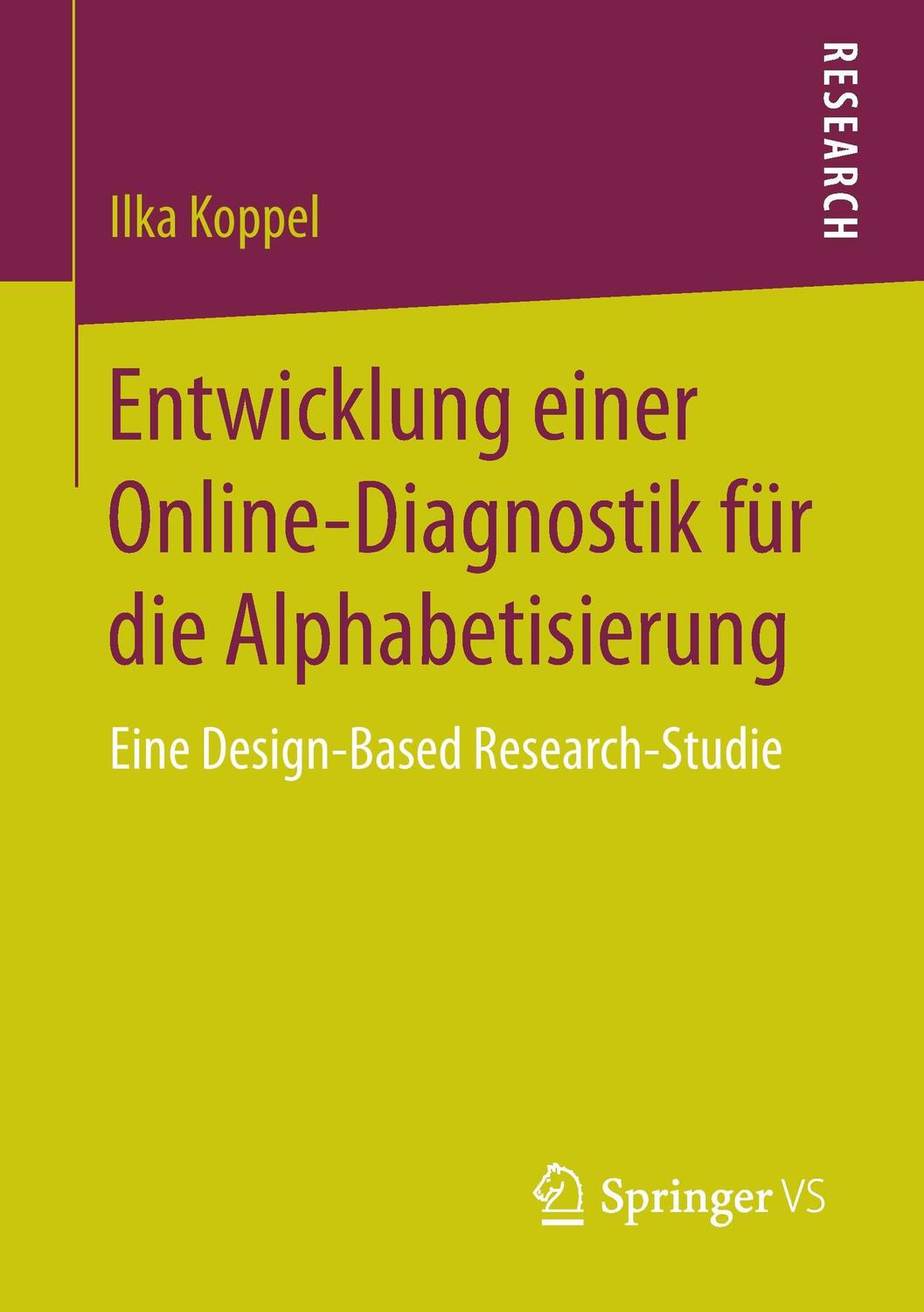 Cover: 9783658157685 | Entwicklung einer Online-Diagnostik für die Alphabetisierung | Koppel