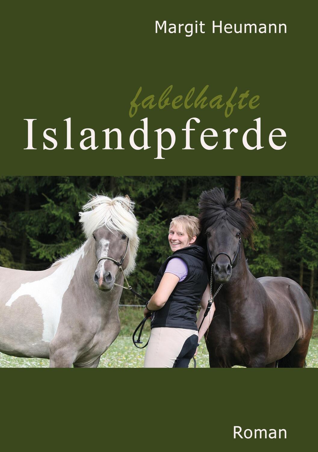 Cover: 9783944464244 | Fabelhafte Islandpferde | Margit Heumann | Taschenbuch | Paperback