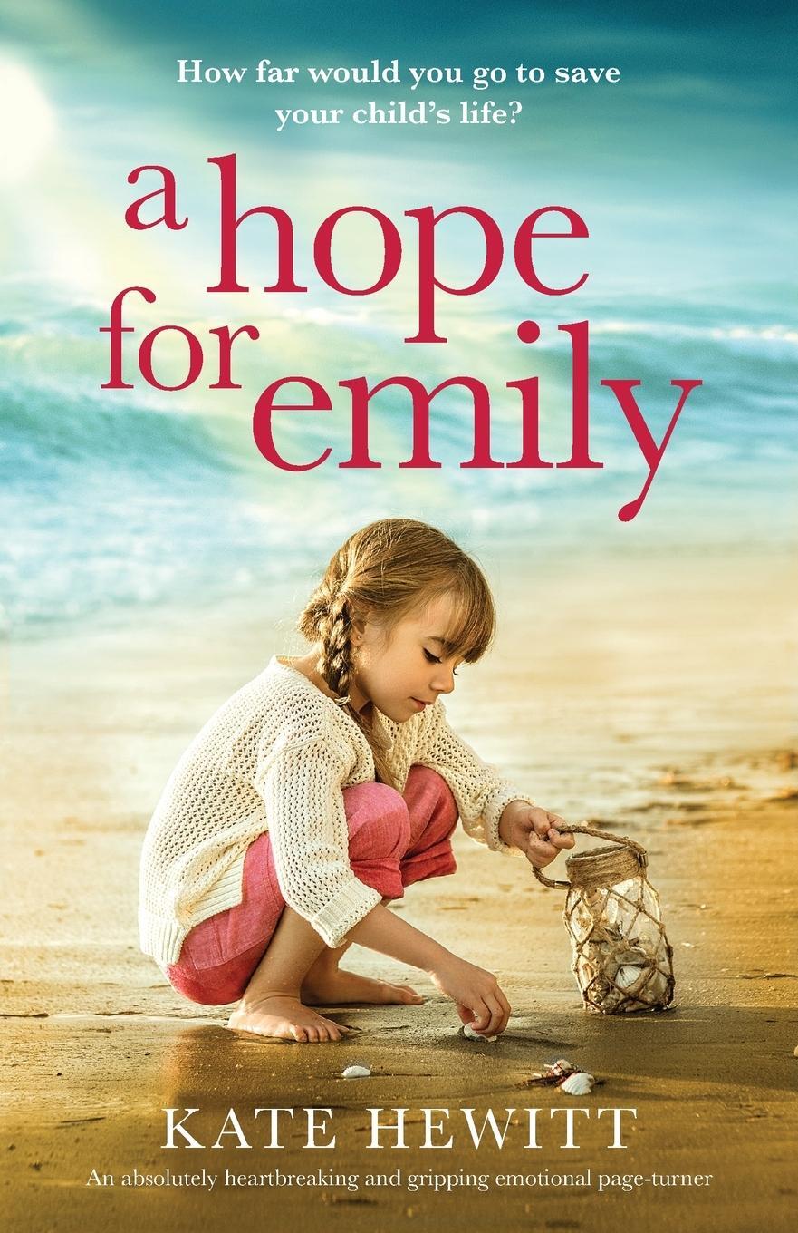 Cover: 9781838882433 | A Hope for Emily | Kate Hewitt | Taschenbuch | Paperback | Englisch