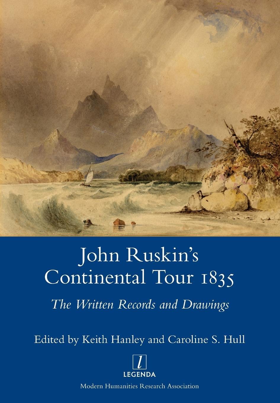 Cover: 9781781883006 | John Ruskin's Continental Tour 1835 | The Written Records and Drawings