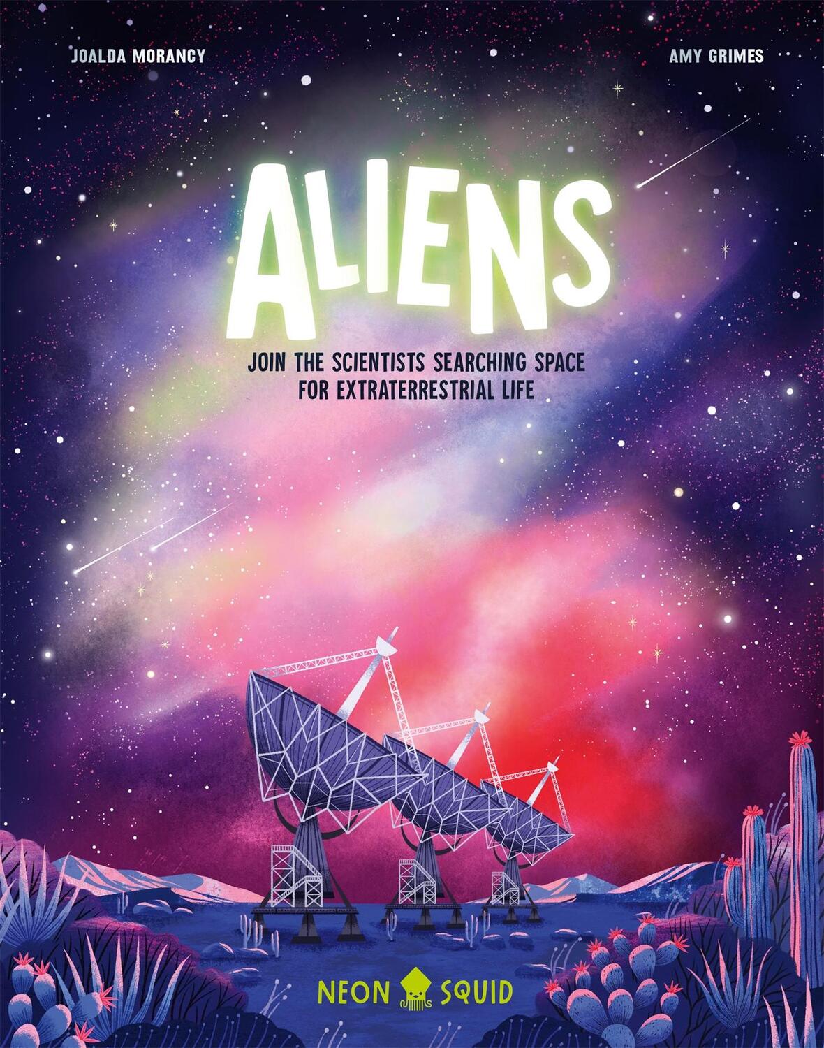 Cover: 9781838992286 | Aliens | Join the Scientists Searching Space for Extraterrestrial Life