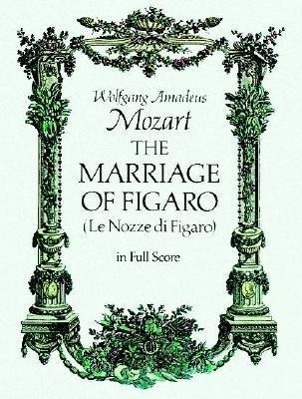 Cover: 9780486237510 | The Marriage of Figaro | Wolfgang Amadeus Mozart | Taschenbuch | 1979