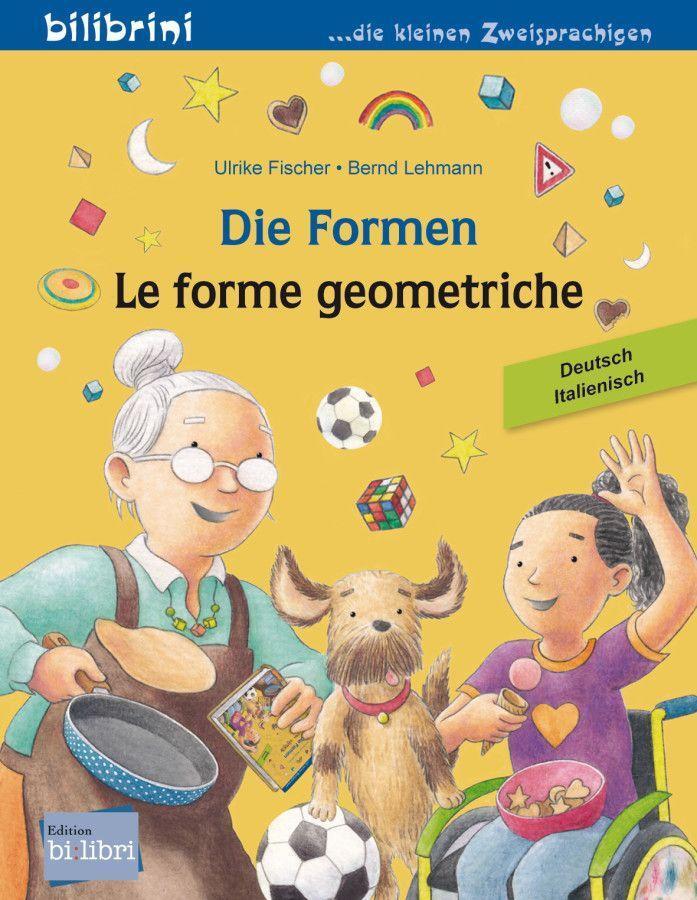 Cover: 9783196596021 | Die Formen. Deutsch-Italienisch | Kinderbuch Deutsch-Italienisch