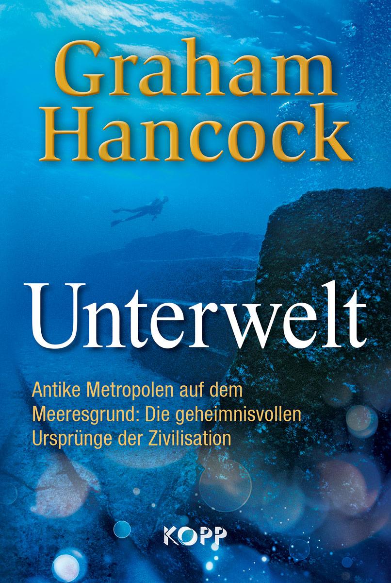 Cover: 9783864457050 | Unterwelt | Graham Hancock | Buch | 1196 S. | Deutsch | 2019