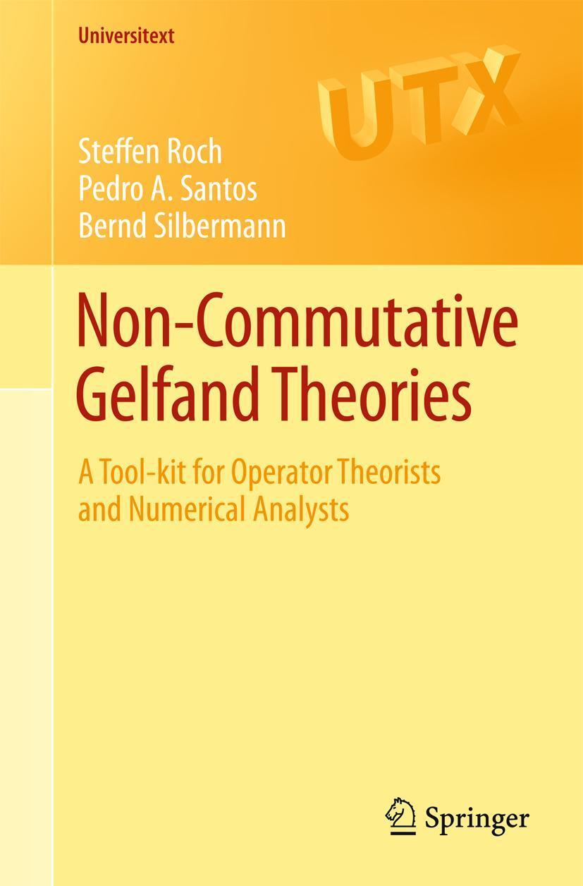Cover: 9780857291820 | Non-Commutative Gelfand Theories | Steffen Roch (u. a.) | Taschenbuch