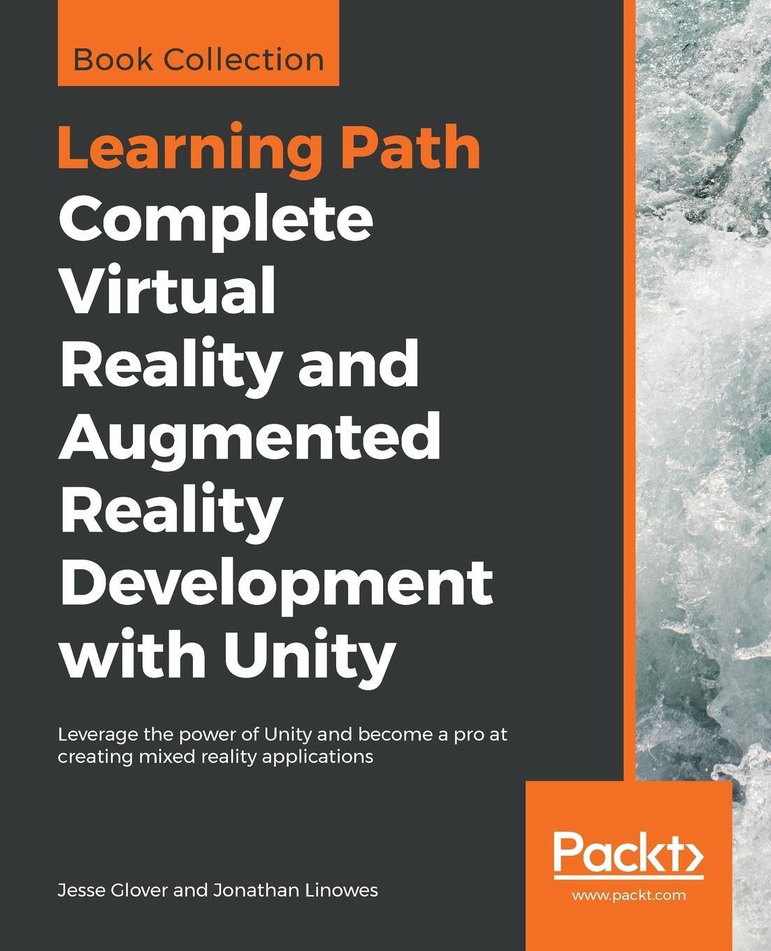 Cover: 9781838648183 | Complete Virtual Reality and Augmented Reality Development with Unity