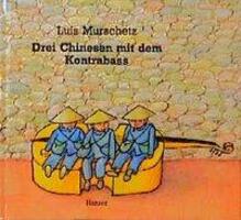 Cover: 9783446189485 | Drei Chinesen mit dem Kontrabass | Luis Murschetz | Buch | 32 S.