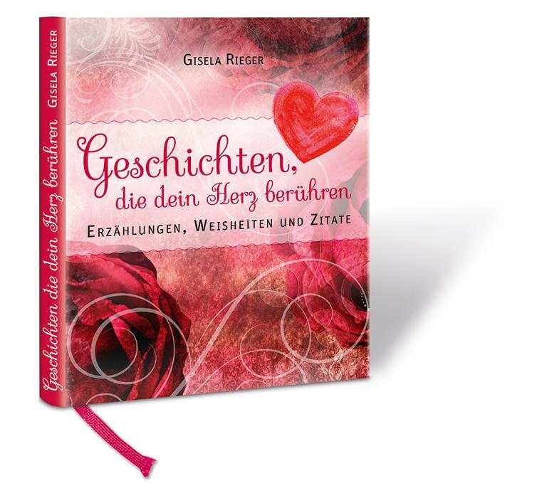 Cover: 9783000537882 | Geschichten die dein Herz berühren | Gisela Rieger | Buch | Deutsch