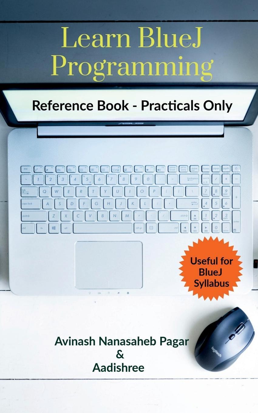 Cover: 9798887174891 | Learn BlueJ Programming | Avinash Nanasaheb | Taschenbuch | Paperback