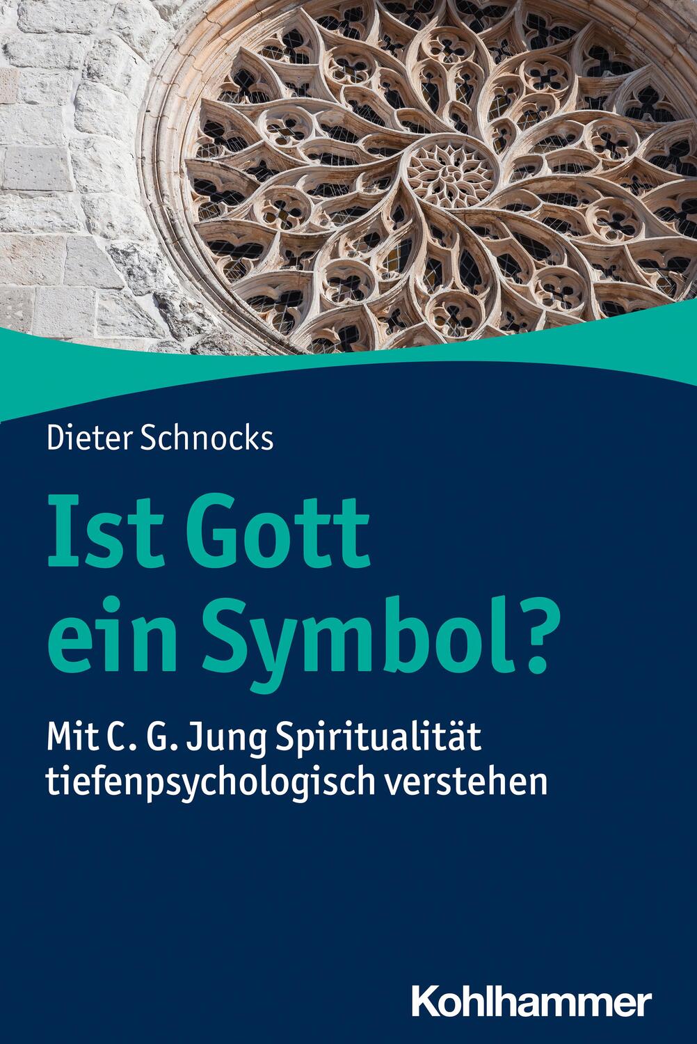 Cover: 9783170260481 | Ist Gott ein Symbol? | Dieter Schnocks | Taschenbuch | 120 S. | 2023