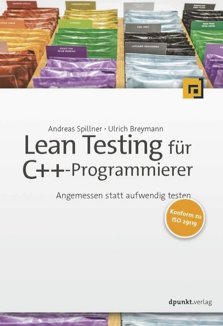 Cover: 9783864903083 | Lean Testing für C++-Programmierer | Andreas Spillner (u. a.) | Buch