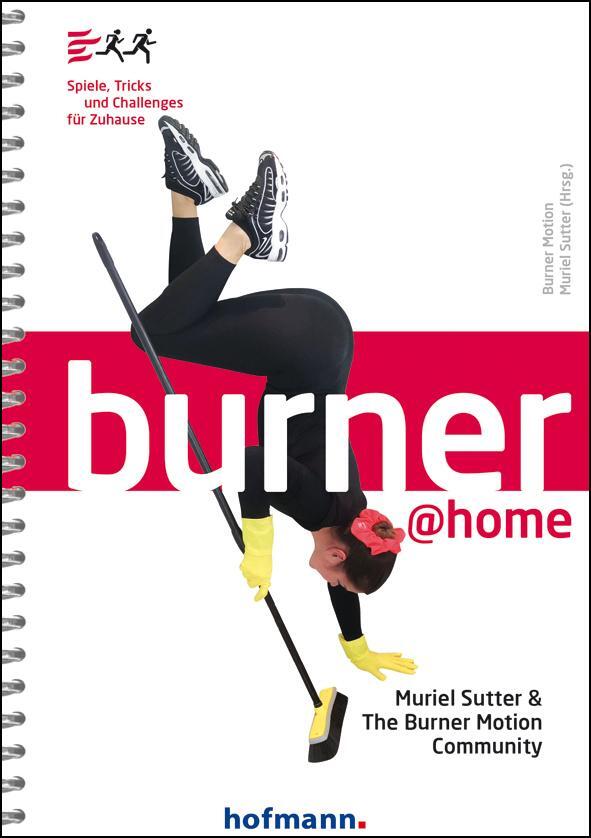 Cover: 9783778040317 | Burner @home | Spiele, Tricks und Challenges für Zuhause | Taschenbuch