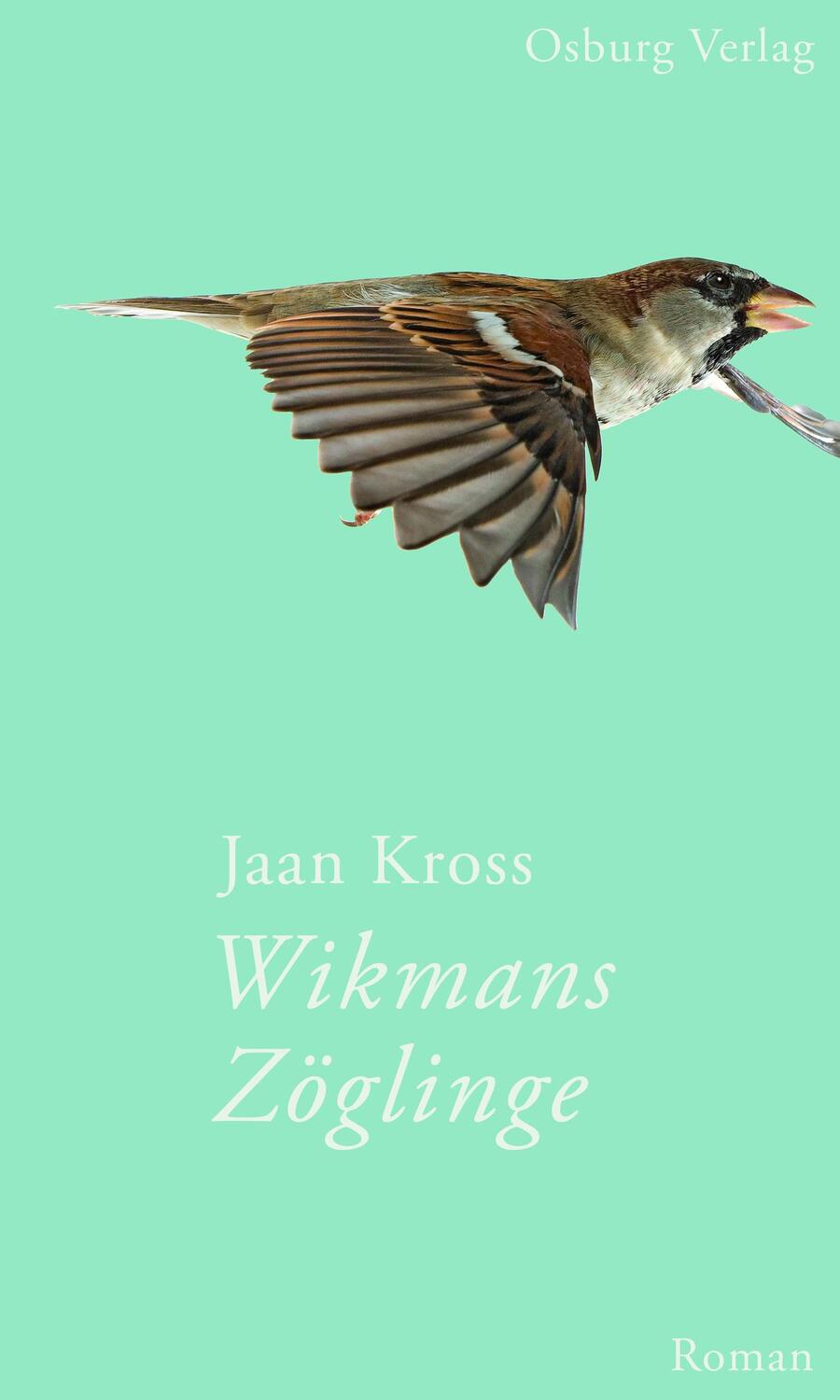 Cover: 9783955101299 | Wikmans Zöglinge | Jaan Kross | Buch | Deutsch | 2017 | Osburg Verlag
