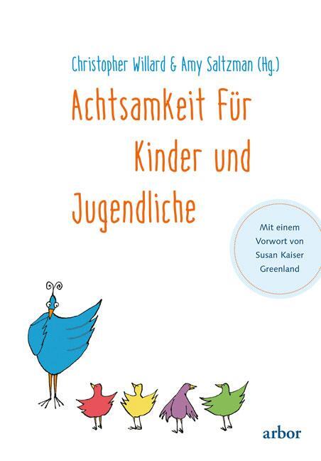 Cover: 9783867811699 | Achtsamkeit für Kinder und Jugendliche | Christopher Willard (u. a.)