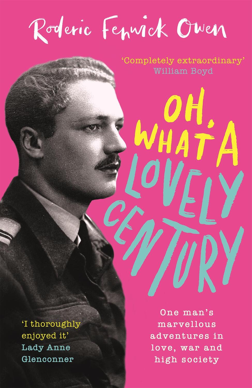 Cover: 9780751583021 | Oh, What a Lovely Century | Roderic Fenwick Owen | Buch | Gebunden