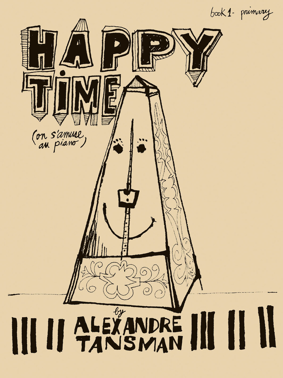 Cover: 73999201048 | Happy Time, Book 1 - Primary | On S'Amuse Au Piano | Alexandre Tansman