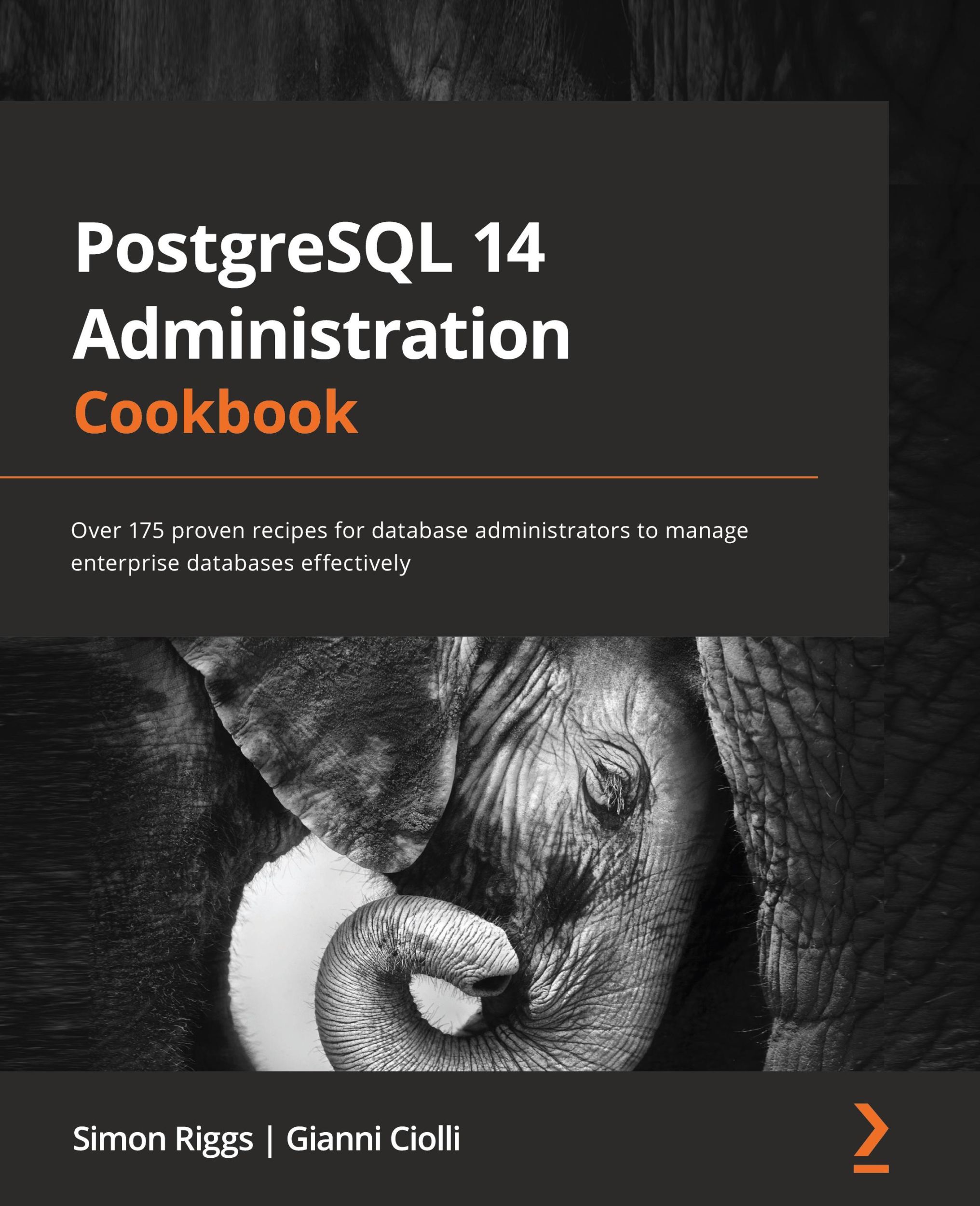 Cover: 9781803248974 | PostgreSQL 14 Administration Cookbook | Simon Riggs (u. a.) | Buch