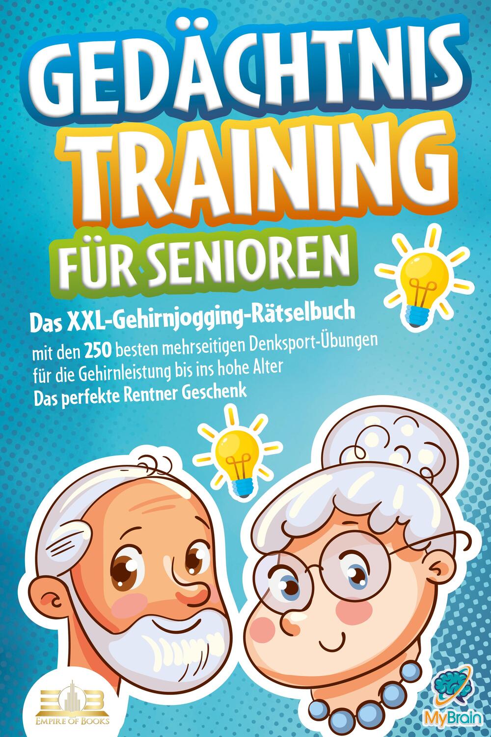 Cover: 9783989350779 | Gedächtnistraining für Senioren: Das XXL-Gehirnjogging-Rätselbuch...