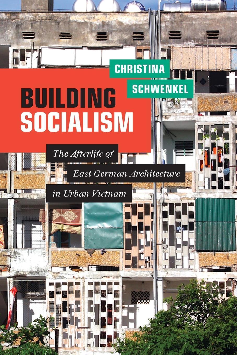 Cover: 9781478011064 | Building Socialism | Christina Schwenkel | Taschenbuch | Paperback