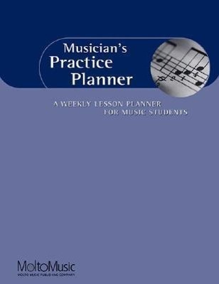 Cover: 9780967401201 | Musician's Practice Planner | Hal Leonard Corp | General Music | 2006