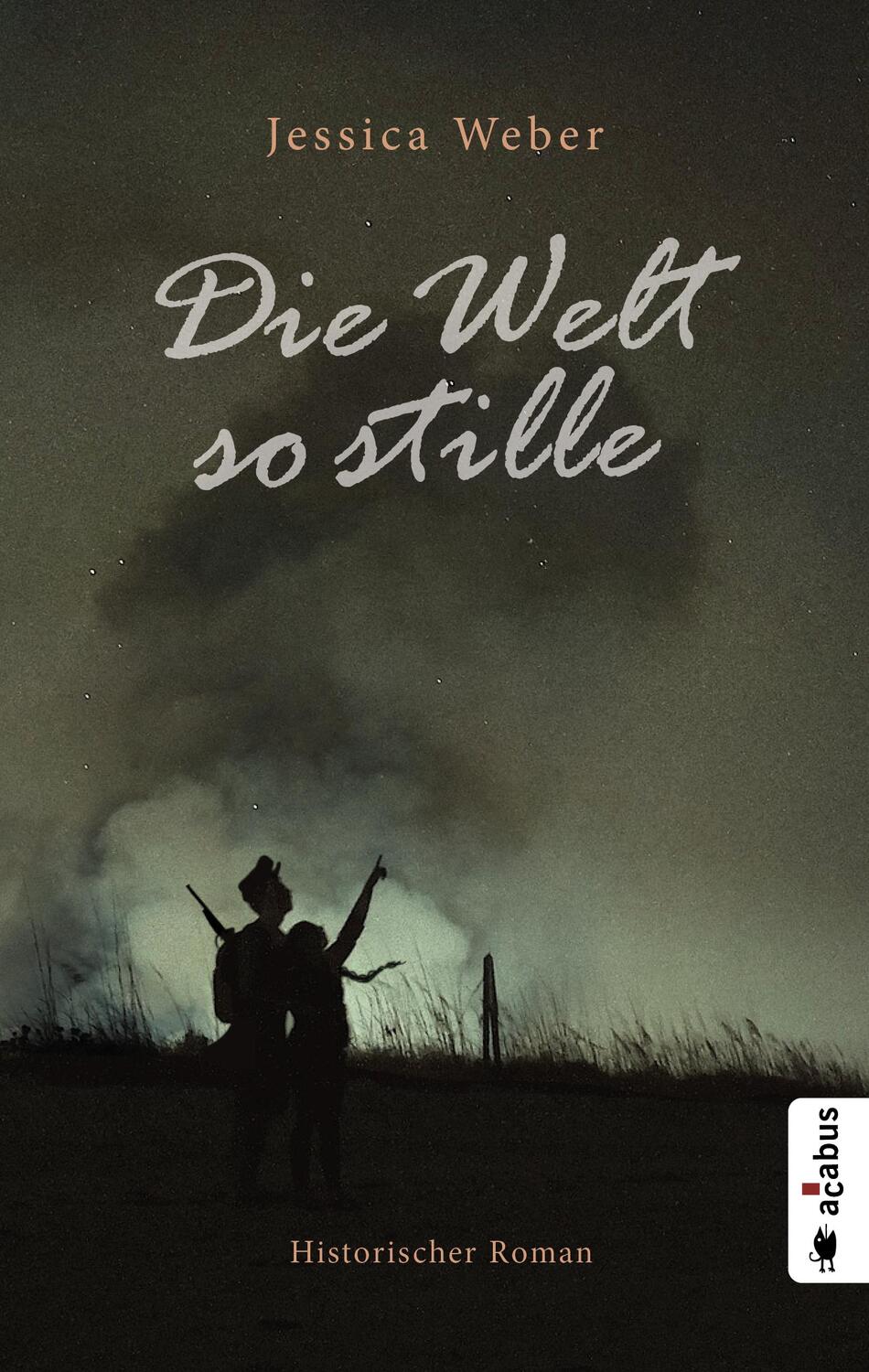 Cover: 9783862826322 | Die Welt so stille | Jessica Weber | Taschenbuch | Deutsch | 2019