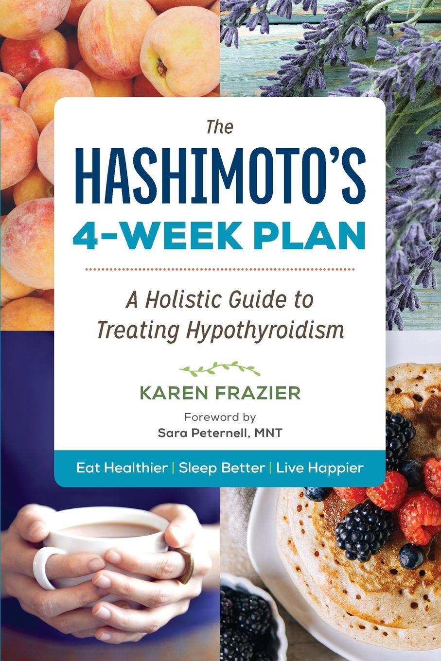 Cover: 9781943451067 | The Hashimoto's 4-Week Plan | Karen Frazier | Taschenbuch | Paperback