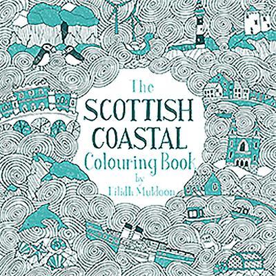 Cover: 9781780276861 | The Scottish Coastal Colouring Book | Eilidh Muldoon | Taschenbuch