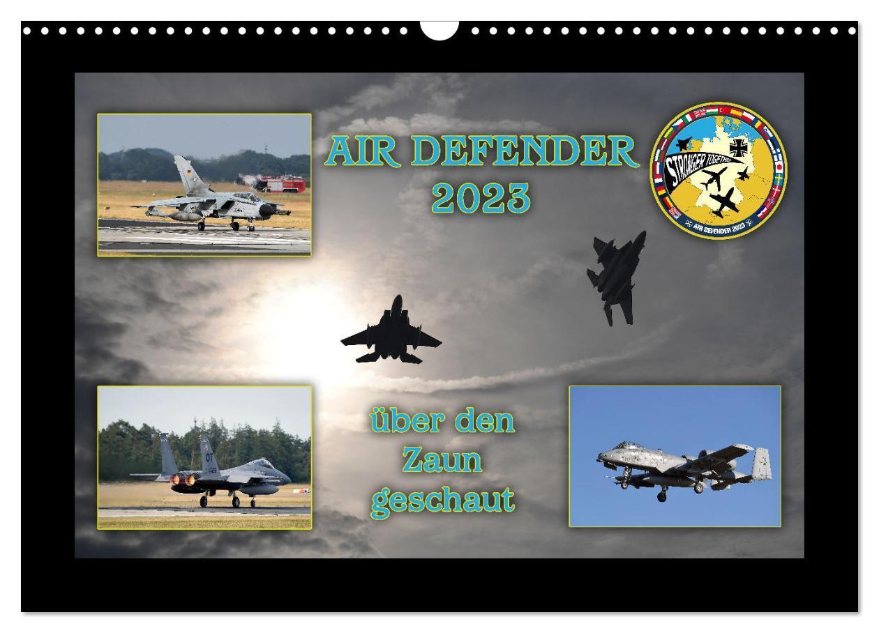 Cover: 9783383666391 | AIR DEFENDER 2023 - über den Zaun geschaut (Wandkalender 2024 DIN...
