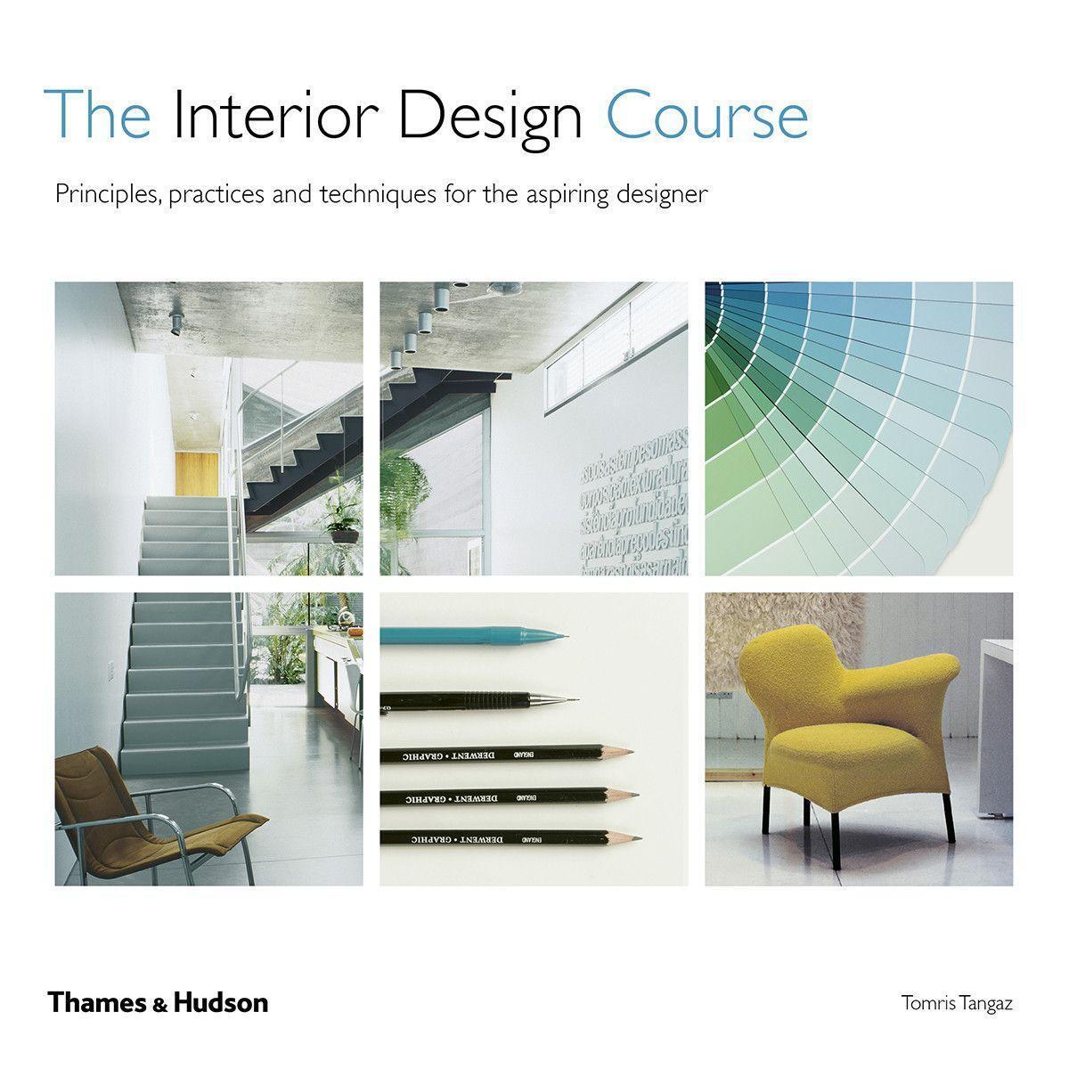 Cover: 9780500294475 | The Interior Design Course | Tomris Tangaz | Taschenbuch | Englisch