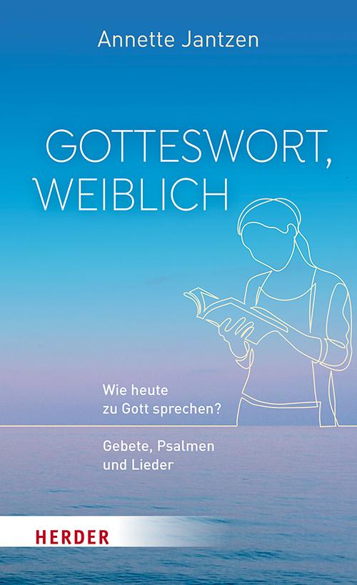 Cover: 9783451394805 | Gotteswort, weiblich | Annette Jantzen | Taschenbuch | 144 S. | 2022