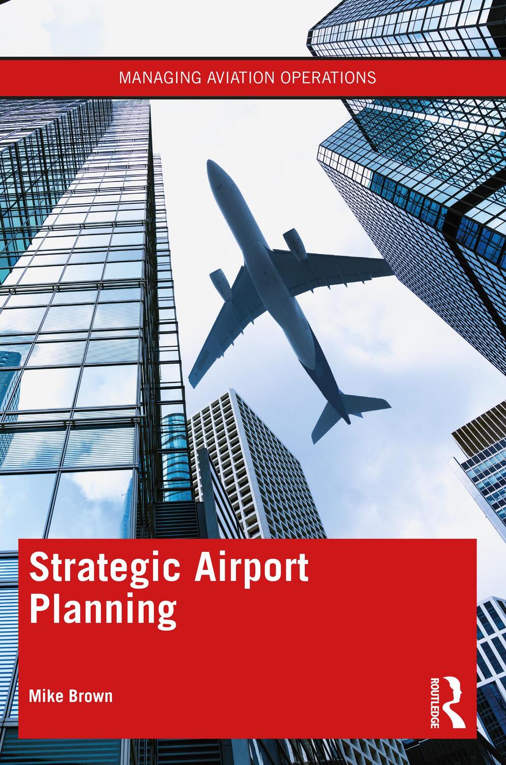 Cover: 9781032002354 | Strategic Airport Planning | Mike Brown | Taschenbuch | Englisch