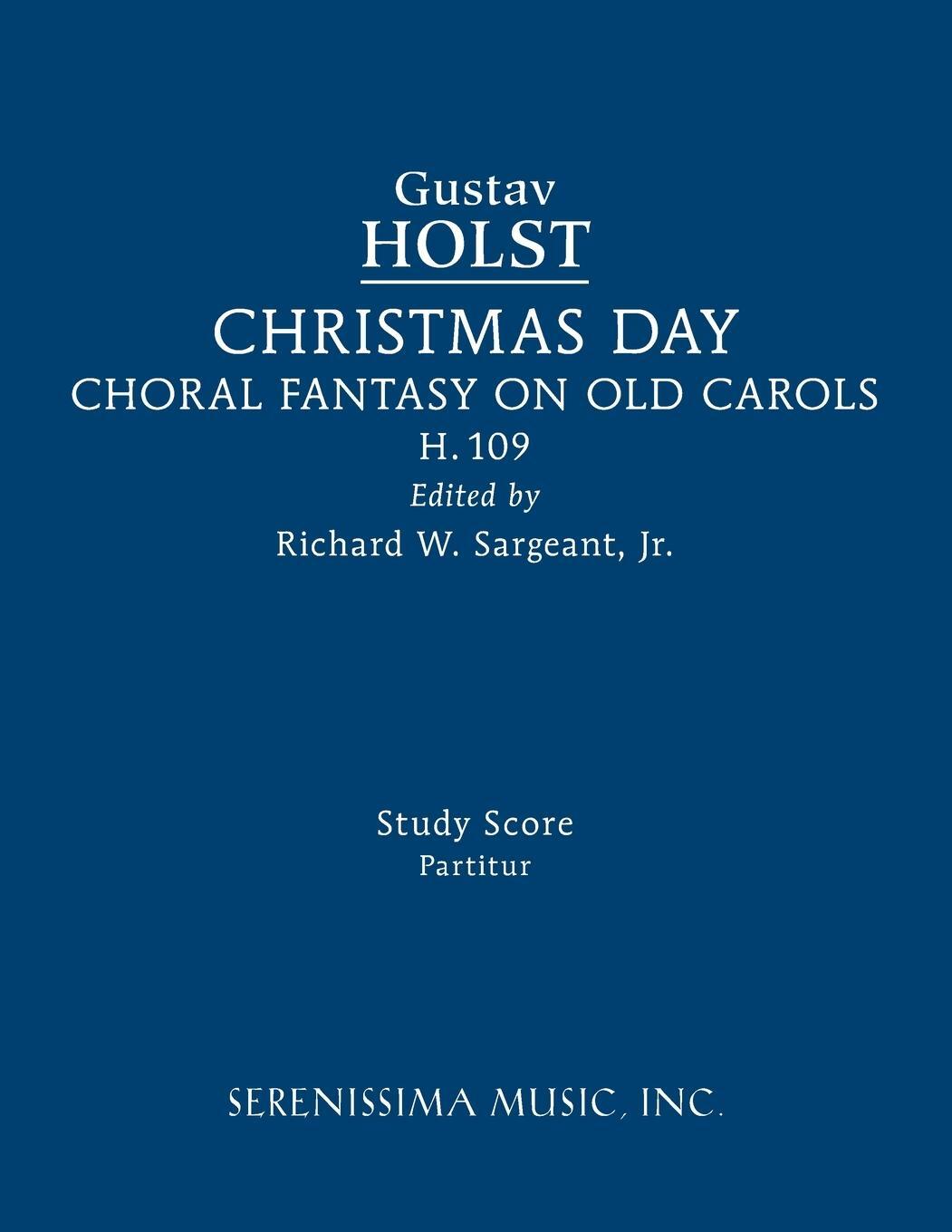 Cover: 9781608742622 | Christmas Day, H.109 | Study score | Richard W. Sargeant Jr. | Buch