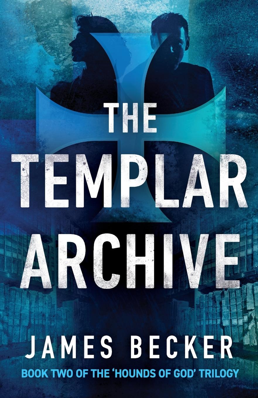 Cover: 9781800328655 | The Templar Archive | James Becker | Taschenbuch | Englisch | 2022