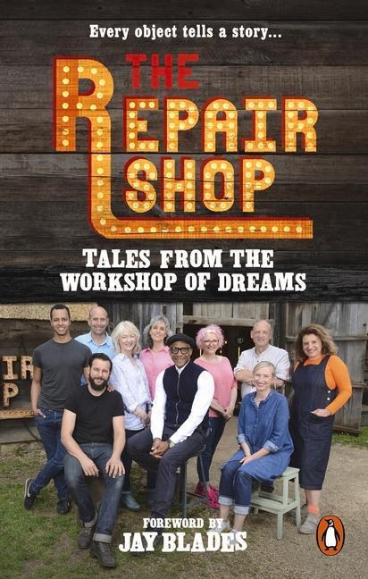 Cover: 9781785947667 | The Repair Shop: Tales from the Workshop of Dreams | Karen Farrington
