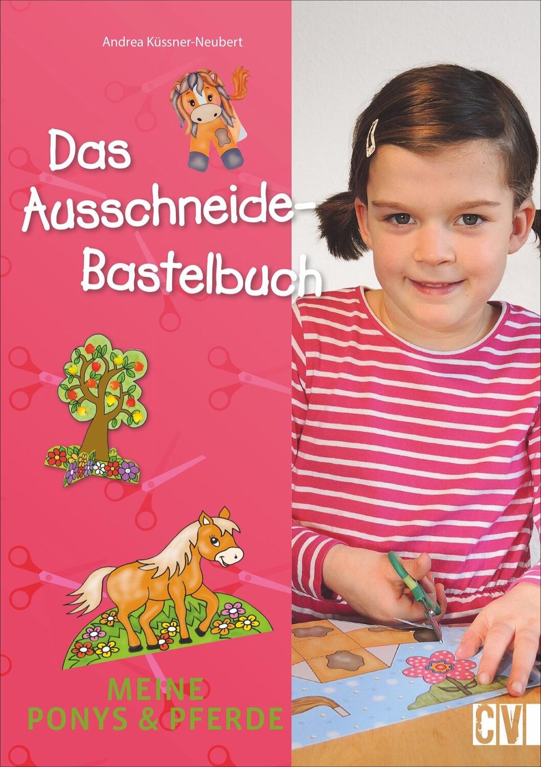 Cover: 9783838837048 | Das Ausschneide-Bastelbuch: Meine Ponys & Pferde | Küssner-Neubert