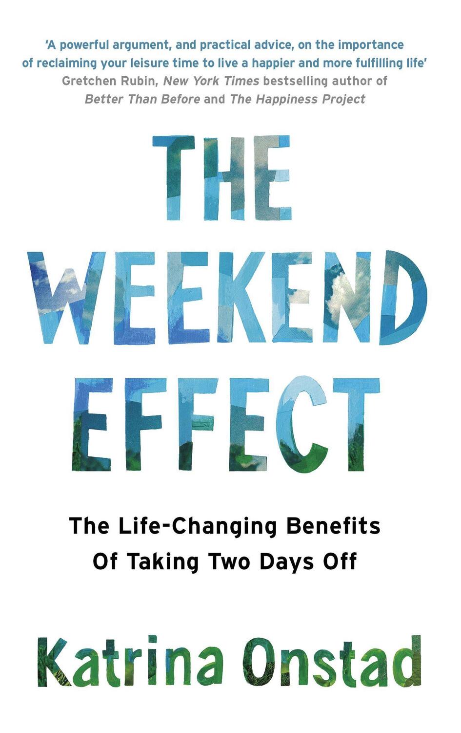 Cover: 9780349411200 | The Weekend Effect | The Life-Changing Benefits of Taking Two Days Off