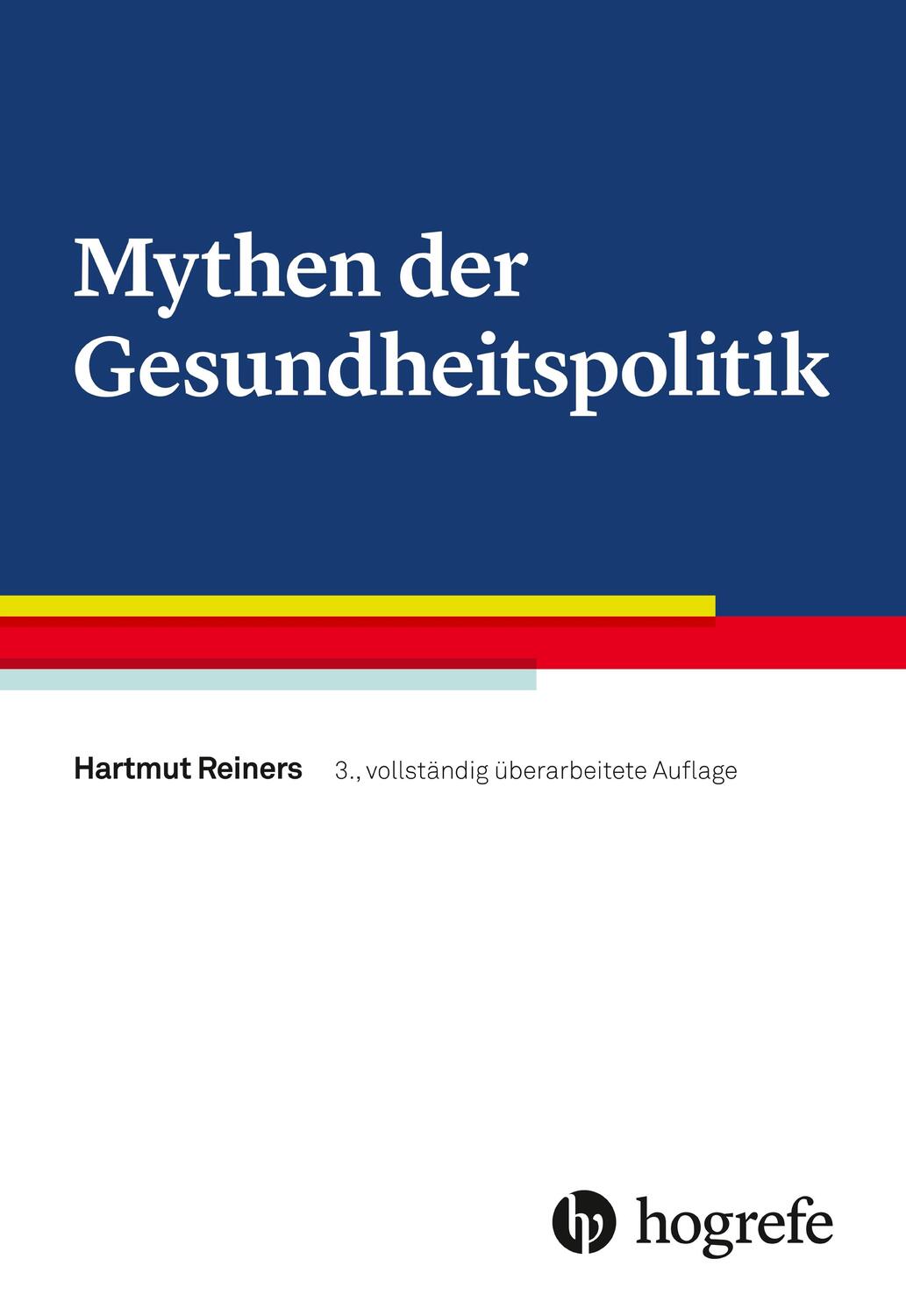 Cover: 9783456859071 | Mythen der Gesundheitspolitik | Hartmut Reiners | Taschenbuch | 2018