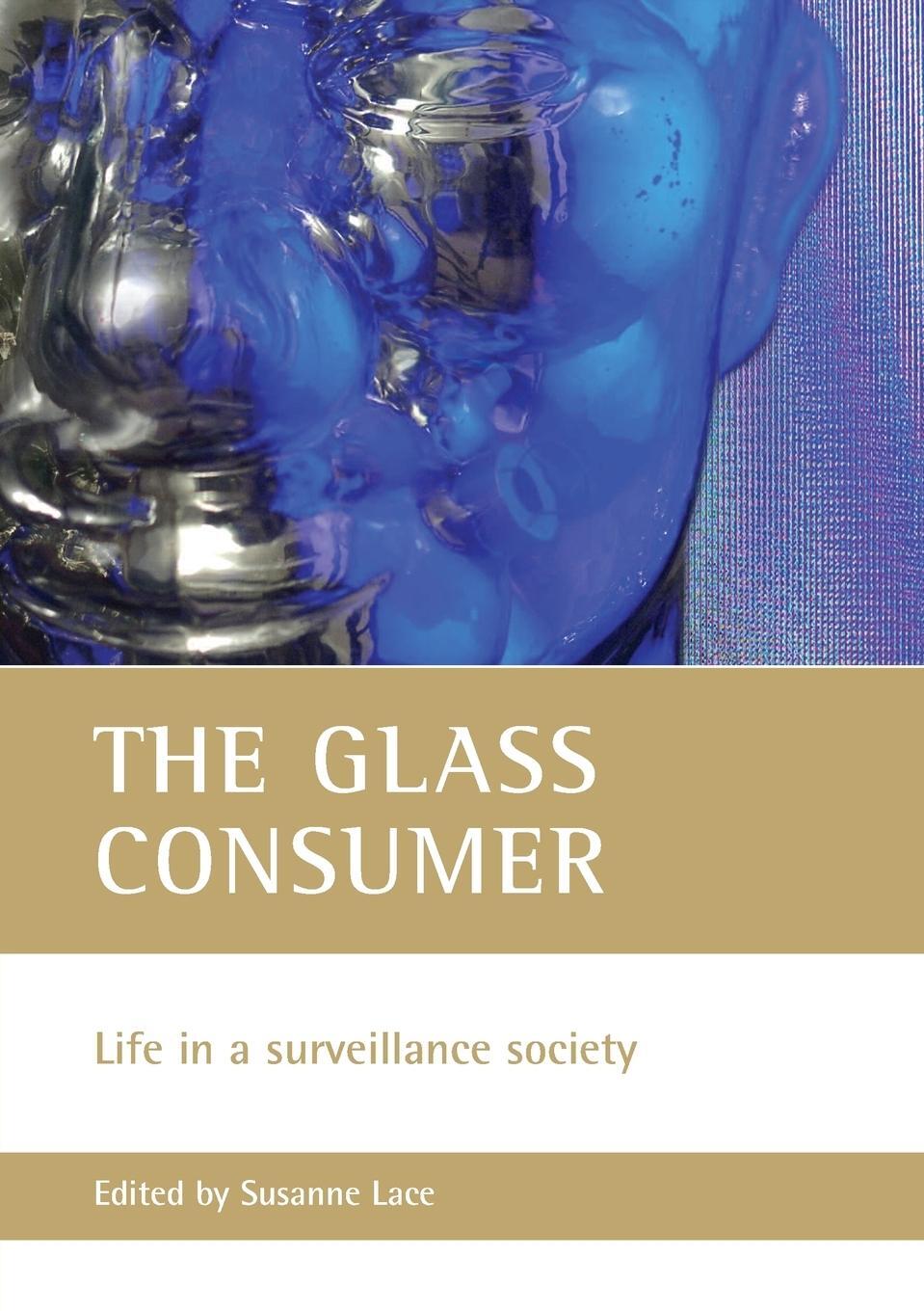 Cover: 9781861347350 | The glass consumer | Susanne Lace | Taschenbuch | Paperback | Englisch