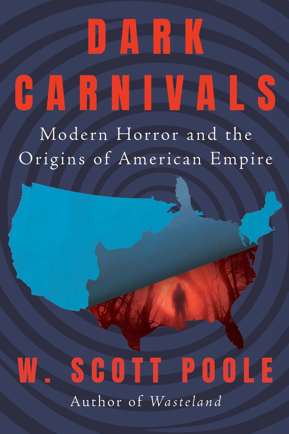 Cover: 9781640096127 | Dark Carnivals | Modern Horror and the Origins of American Empire