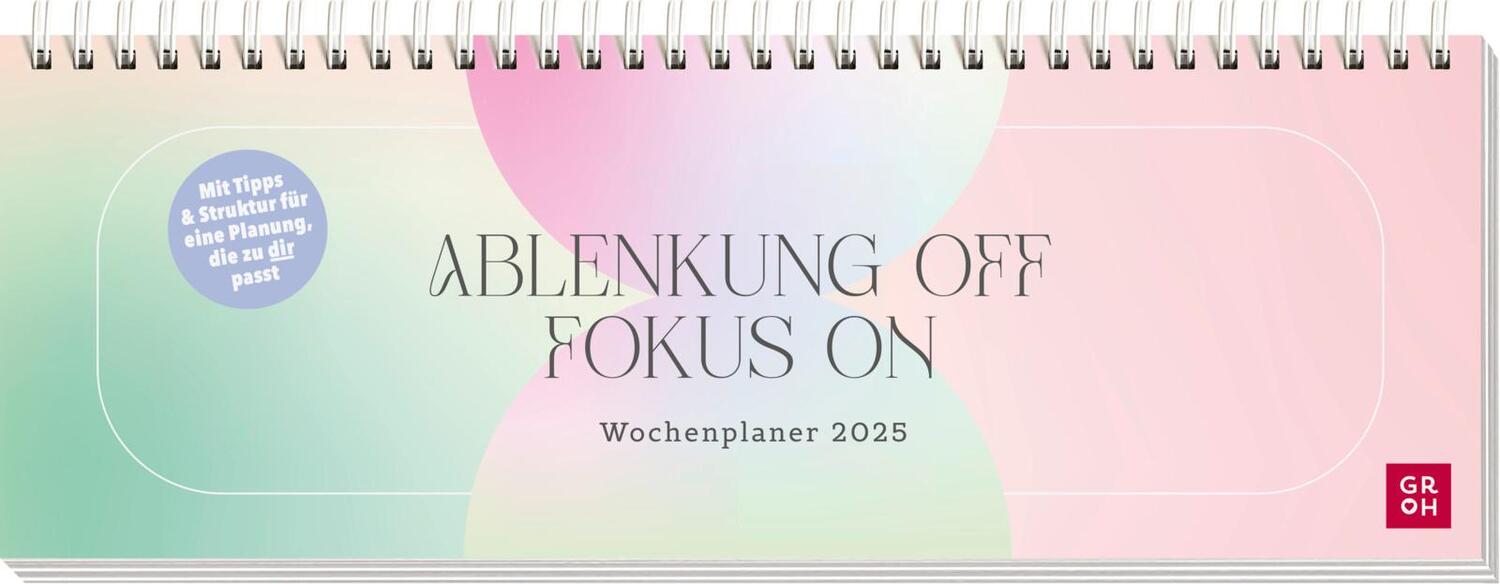 Cover: 4036442012451 | Tischkalender 2025 quer: Ablenkung OFF - Fokus ON | Groh Verlag | 2025