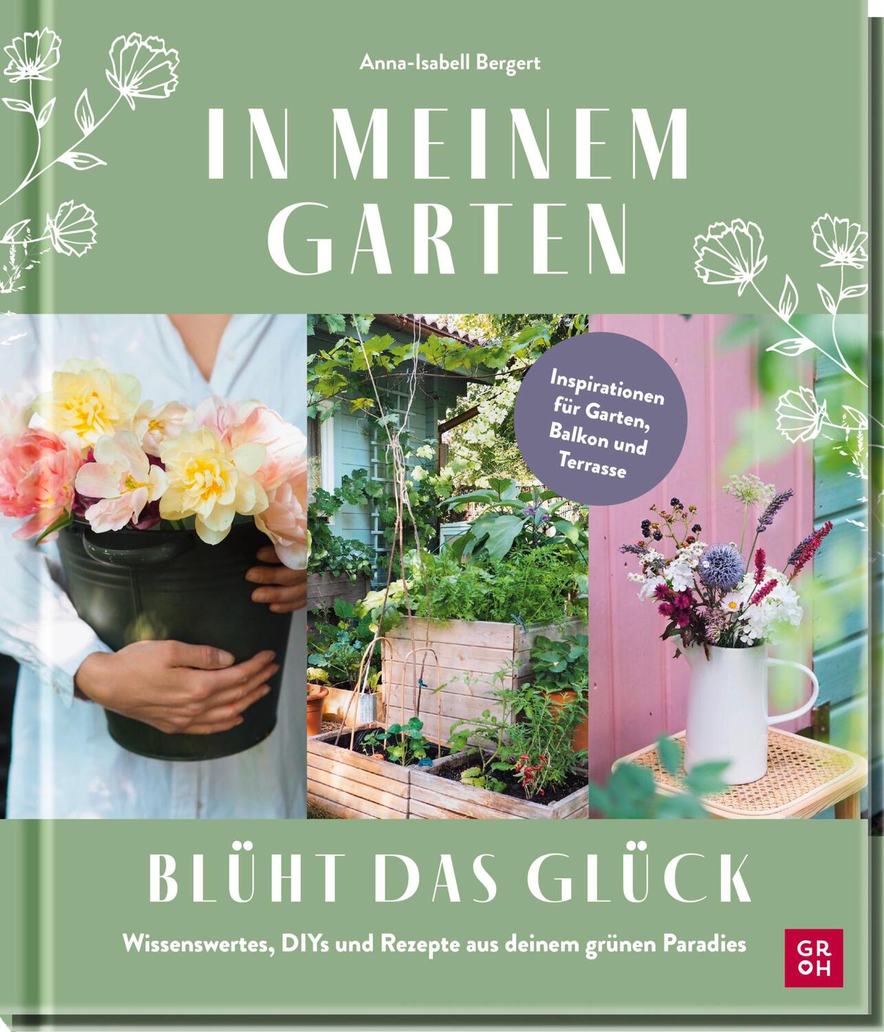 Cover: 9783848502325 | In meinem Garten blüht das Glück | Anna-Isabell Bergert | Buch | 2024